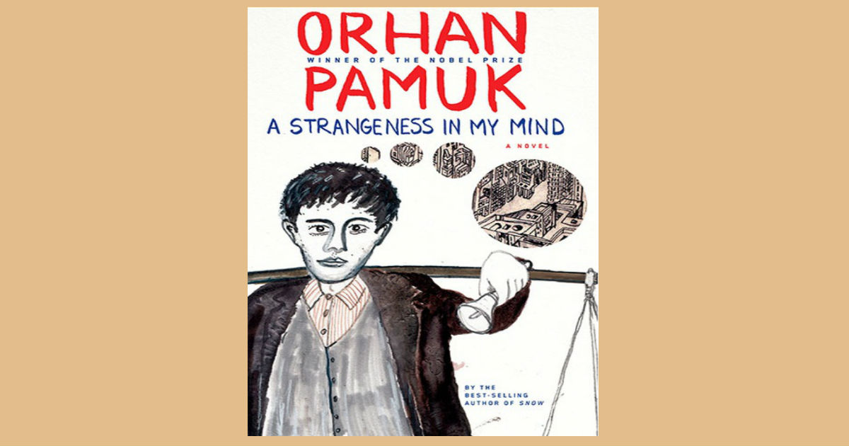 a strangeness in my mind by orhan pamuk